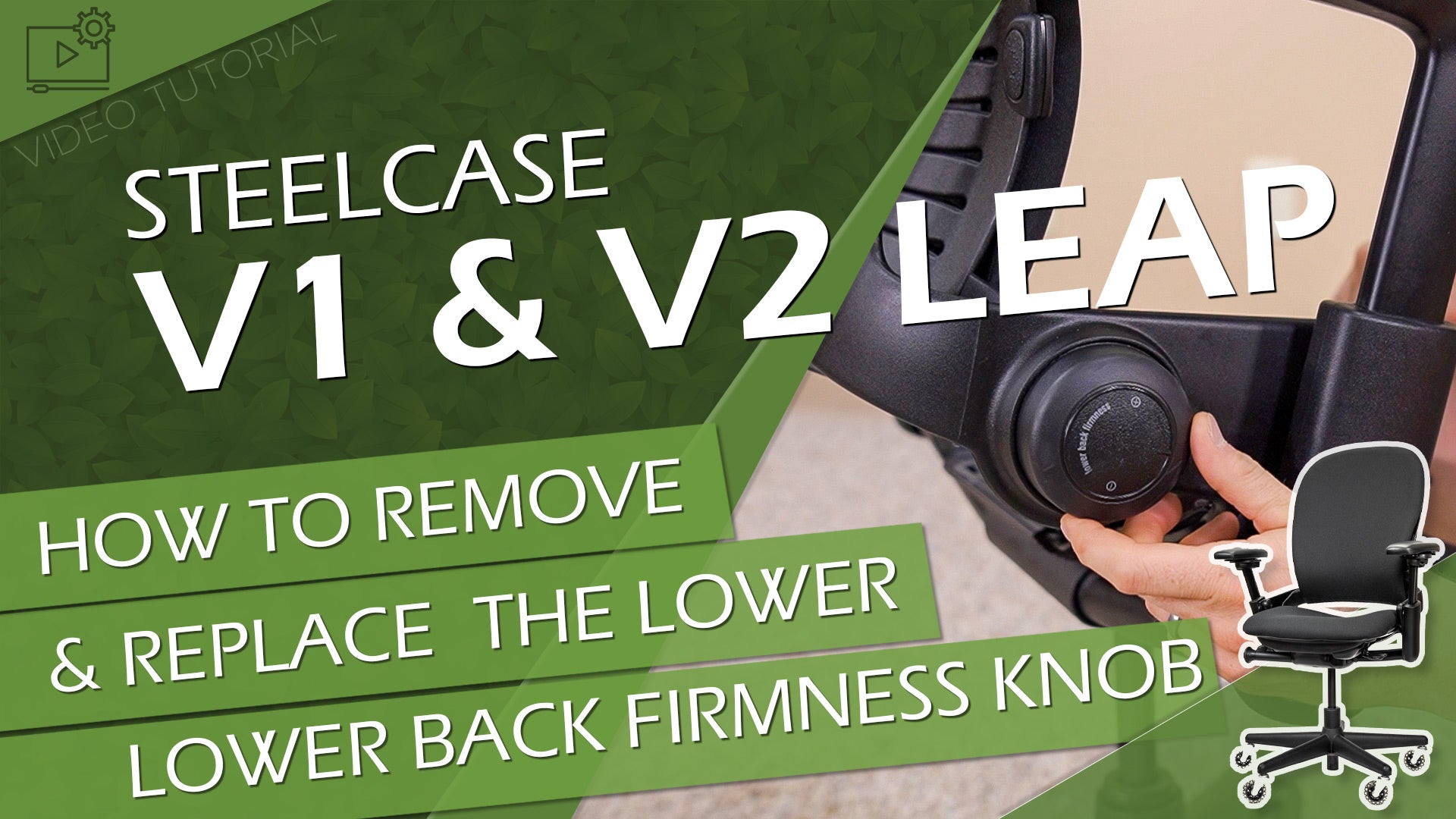 How to Remove & Replace Steelcase V1 & V2 Leap Lower Back